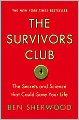 The Survivors Club: The Secrets and Science that Could Save Your Life