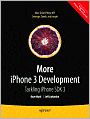More iPhone 3 Development: Tackling iPhone SDK 3