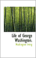 The Life of George Washington