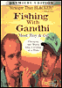 Fishing With Gandhi