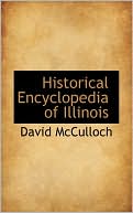 Historical Encyclopedia Of Illinois