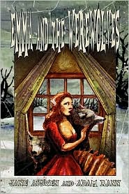 Emma And The Werewolves: Jane Austen's Classic Novel with Blood-curdling Lycanthropy