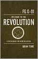 Welcome to the Revolution: A Field Guide For New Believers