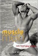 Muscle Men: Rock Hard Gay Erotica