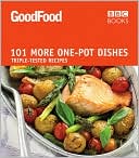 101 More One-Pot Dishes: Triple-Tested Recipes
