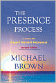 The Presence Process: A Journey into Present Moment Awareness