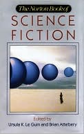 The Norton Book of Science Fiction: North American Science Fiction, 1960-1990
