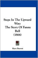 Steps In The Upward Way