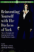 Reinventing Yourself with the Duchess of York: Inspiring Stories and Strategies for Changing Your Weight and Your Life
