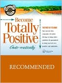 Become Totally Positive...Auto-matically