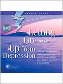 Letting Go of the Past + Up From Depression