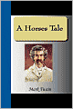 A Horses Tale