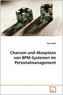 Chancen Und Akzeptanz Von Bpm-Systemen Im Personalmanagement