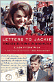 Letters to Jackie: Condolences from a Grieving Nation