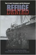 Refuge Denied: The St. Louis Passengers and the Holocaust