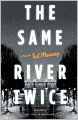 The Same River Twice
