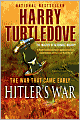 Hitler's War (War That Came Early Series #1)