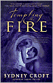 Tempting the Fire