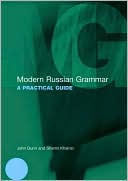 Modern Russian Grammar: A Practical Guide