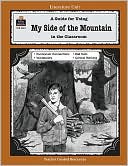 A Guide for Using My Side of the Mountain in the Classroom