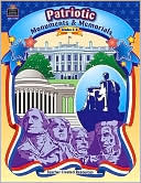 Patriotic Monuments and Memorials (Patriotic Activities Series): Grades 2-5