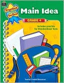 Main Idea Grade 4 (Practice Makes Perfect Series)