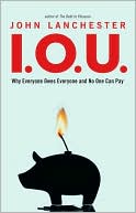 I. O. U.: How Capitalism Broke Itself