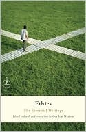 Ethics: The Essential Writings