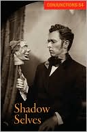Conjunctions: 54, Shadow Selves