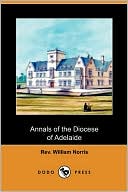 Annals Of The Diocese Of Adelaide (Dodo Press)