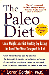 The Paleo Diet: Lose Weight and Get Healthy by Eating the Foods You Were Designed to Eat