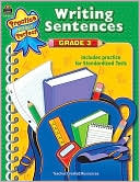 Writing Sentences Gr. 3 (Practice Makes Perfect Series)