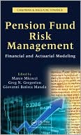 Pension Fund Risk Management: Financial and Actuarial Modeling