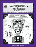 The Lion, the Witch and the Wardrobe: Literature Unit