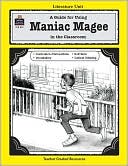 A Guide for Using Maniac Magee in the Classroom