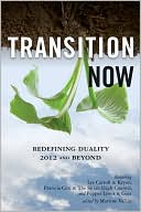 Transition Now: Redefining Duality, 2012 and Beyond
