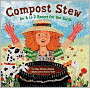 Compost Stew: An A to Z Recipe for the Earth