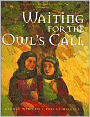 Waiting for the Owl's Call