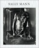 Sally Mann: Proud Flesh