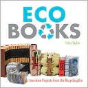 Eco Books: Inventive Projects from the Recycling Bin