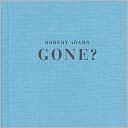 Gone?