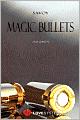 Magic Bullets