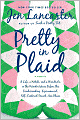 Pretty in Plaid: A Life, a Witch, and a Wardrobe, or, The Wonder Years before the Condescending, Egomanical, Self-Centered Smart-Ass Phase