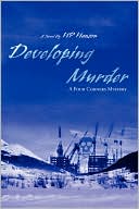 Developing Murder: A Four Corners Mystery
