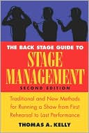 The Back Stage Guide To Stage Management