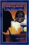 Sherlock Holmes: Bizare Alibi