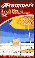 Frommer's South Florida including Miami & the Keys 2002