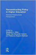 download Reconstructing Policy in Higher Education : : Feminist Perspectives and Policy Analysis book