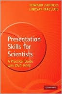 Presentation Skills for Scientists with DVD-ROM: A Practical Guide