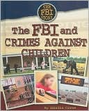 The FBI and Crimes Against Children